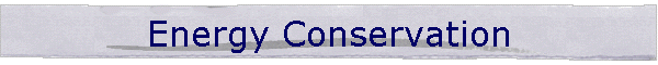 Energy Conservation