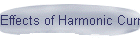 Effects of Harmonic Currents