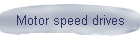 Motor speed drives